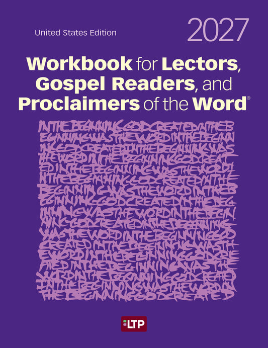 Workbook for Lectors, Gospel Readers, and Proclaimers of the Word® 2027: United States Edition [paperback] Various Authors,María Enid Barga,Deborah Wilhelm [Aug 01, 2026]